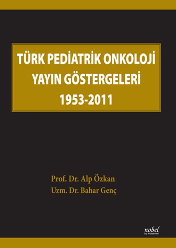resm Türk Pediatrik Onkoloji Yayın Göstergeleri 1953-2011
