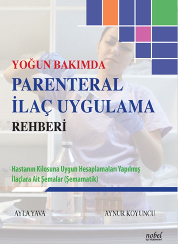 resm Yoğun Bakımda Parenteral İlaç Uygulama Rehberi