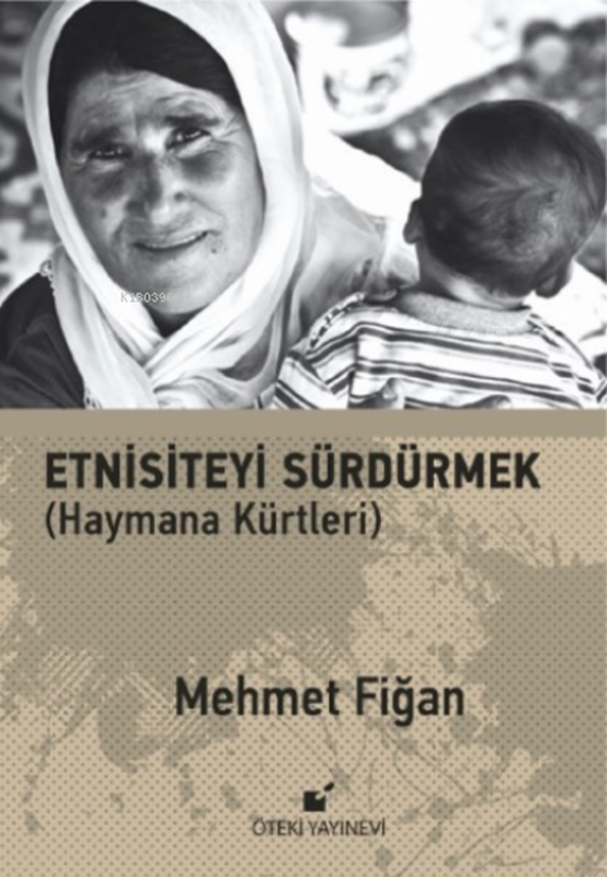 resm Etnisiteyi Sürdürmek ; (Haymana Kürtleri)