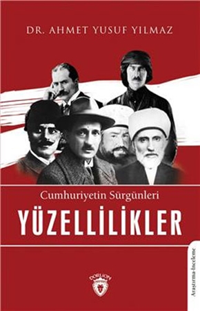 Resim Cumhuriyetin Sürgünleri Yüzellilikler Dorlion Yayınları
