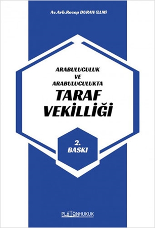 Resim Arabuluculuk ve Arabuluculukta Taraf Vekilliği Platon Yayınları