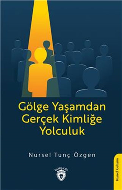resm Gölge Yaşamdan Gerçek Kimliğe Yolculuk Dorlion Yayınları