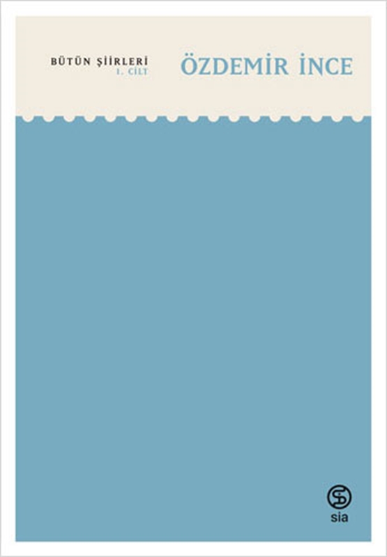 resm Bütün Şiirleri 1. Cilt Sia Kitap