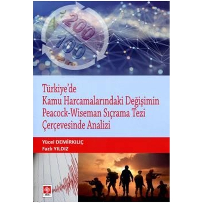 resm Türkiye'de Kamu Harcamalarındaki Değişimin Peacock–Wiseman Sıçrama Tezi Çerçevesinde Analizi