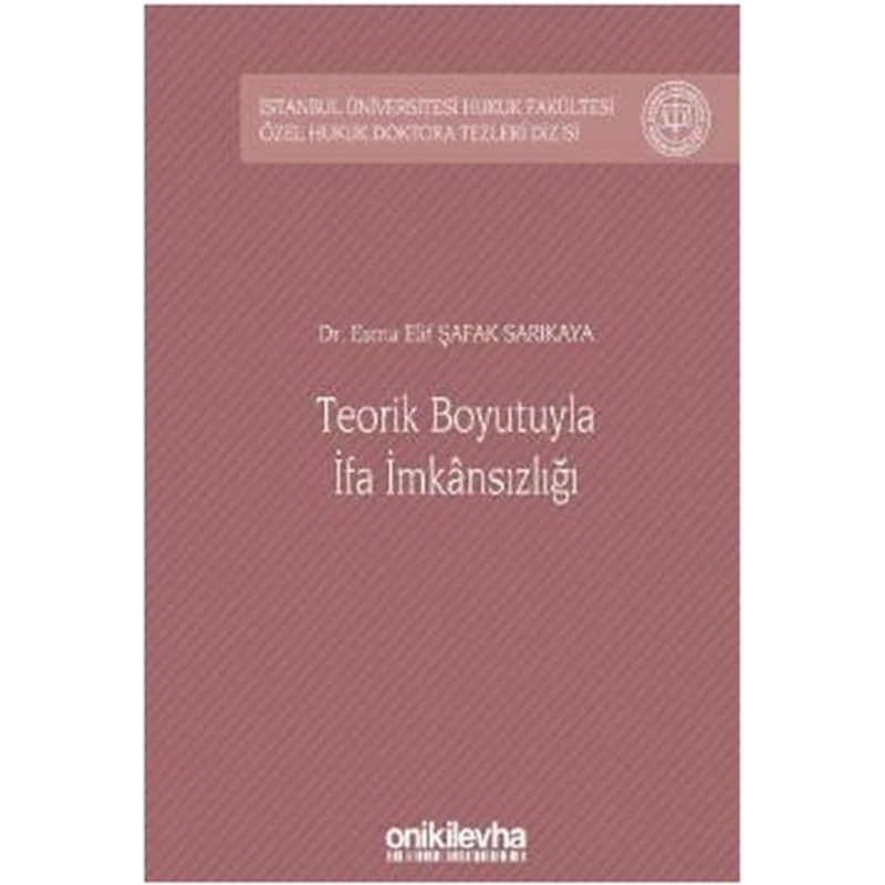 resm Teorik Boyutuyla İfa İmkansızlığı