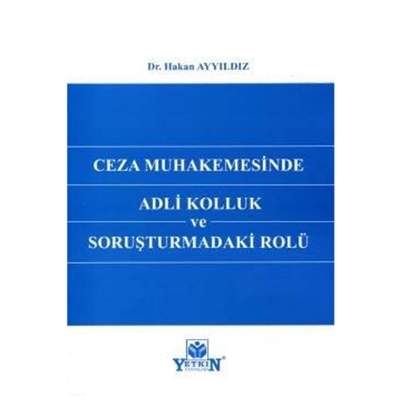 resm Adli Kolluk ve Soruşturmadaki Rolü