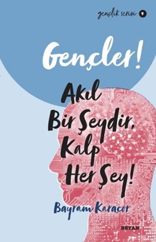 resm Gençler! Akıl Bir Şeydir, Kalp Her Şey! Gençlik Serisi 9