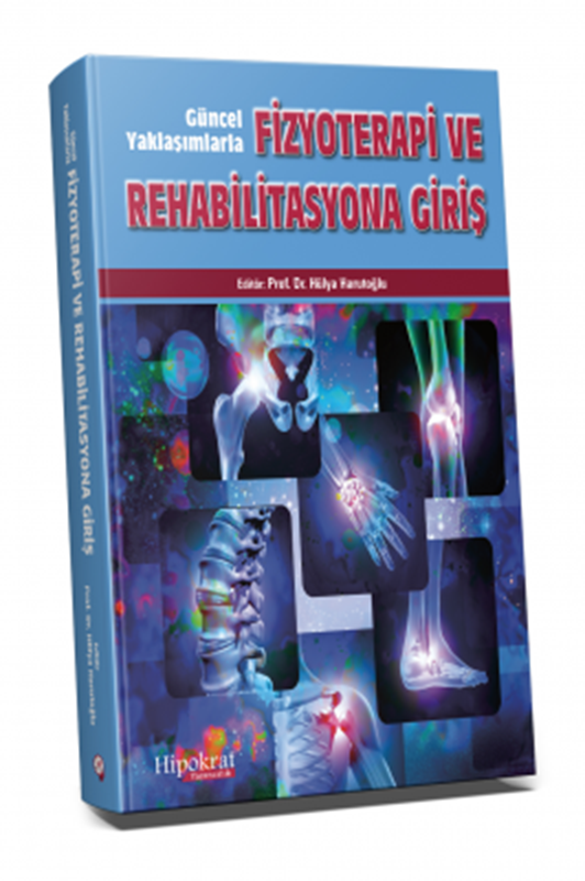 resm Güncel Yaklaşımlarla Fizyoterapi ve Rehabilitasyona Giriş