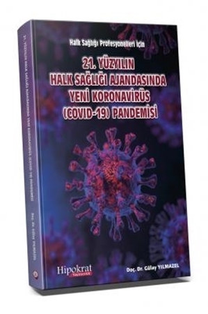 Resim Halk Sağlığı Profesyonelleri için 21. Yüzyılın Halk Sağlığı Ajandasında Yeni Koronavirüs (COVID-19) Pandemisi
