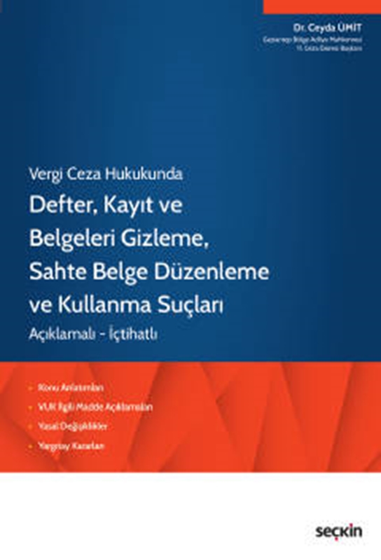 resm Vergi Ceza Hukukunda Defter, Kayıt ve Belgeleri Gizleme, Sahte Belge Düzenleme ve Kullanma Suçları