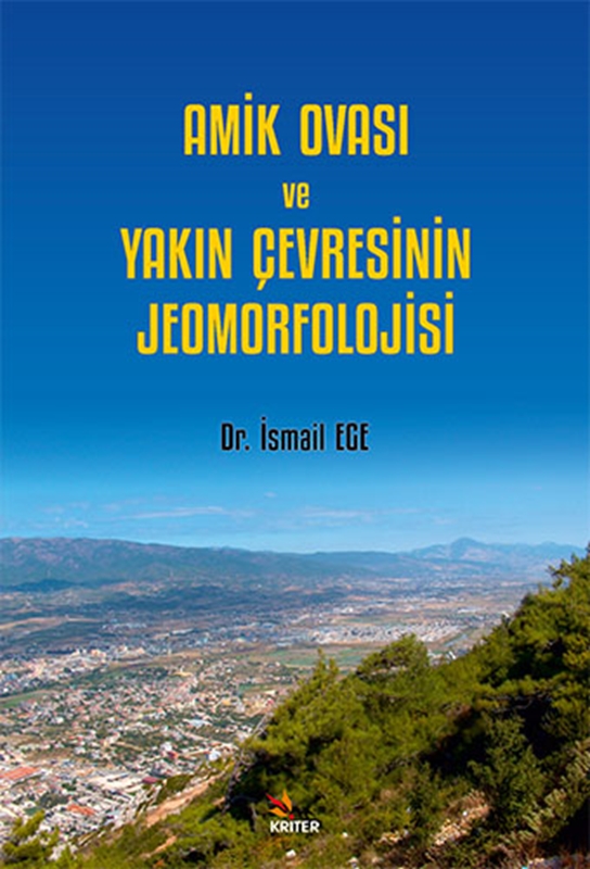 resm Amik Ovası Ve Yakın Çevresinin Jeomorfolojisi