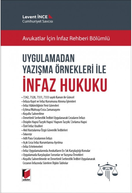 resm Avukatlar için İnfaz Rehberi Bölümlü
Uygulamadan Yazışma Örnekleri ile İnfaz Hukuku