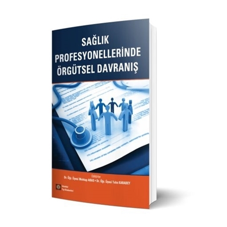 Resim Sağlık Profesyonellerinde Örgütsel Davranış