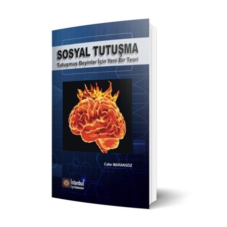 Resim Sosyal Tutuşma- Tutuşmuş Beyinler İçin Yeni Bir Teori