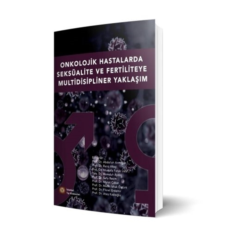 resm Onkolojik Hastalarda Seksüalite ve Fertiliteye Multidisipliner Yaklaşım
