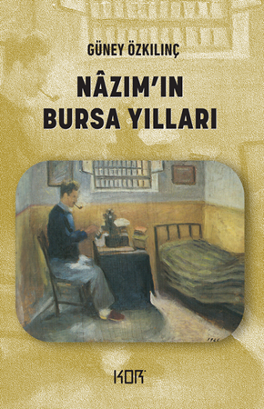 Resim Nazım'ın Bursa Yılları - KOR