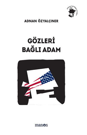 Resim Gözleri Bağlı Adam: Toplu Öyküler 6