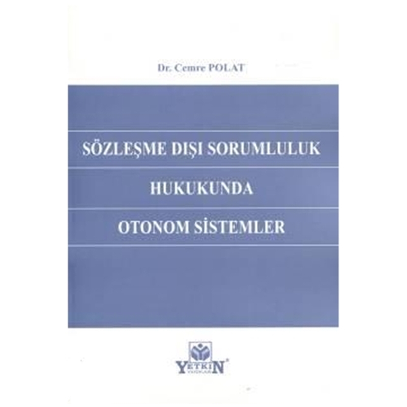 resm Sözleşme Dışı Sorumluluk Hukukunda Otonom Sistemleri