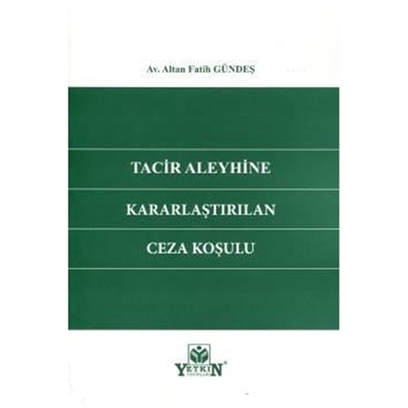 Resim Tacir Aleyhine Kararlaştırılan Ceza Koşulu