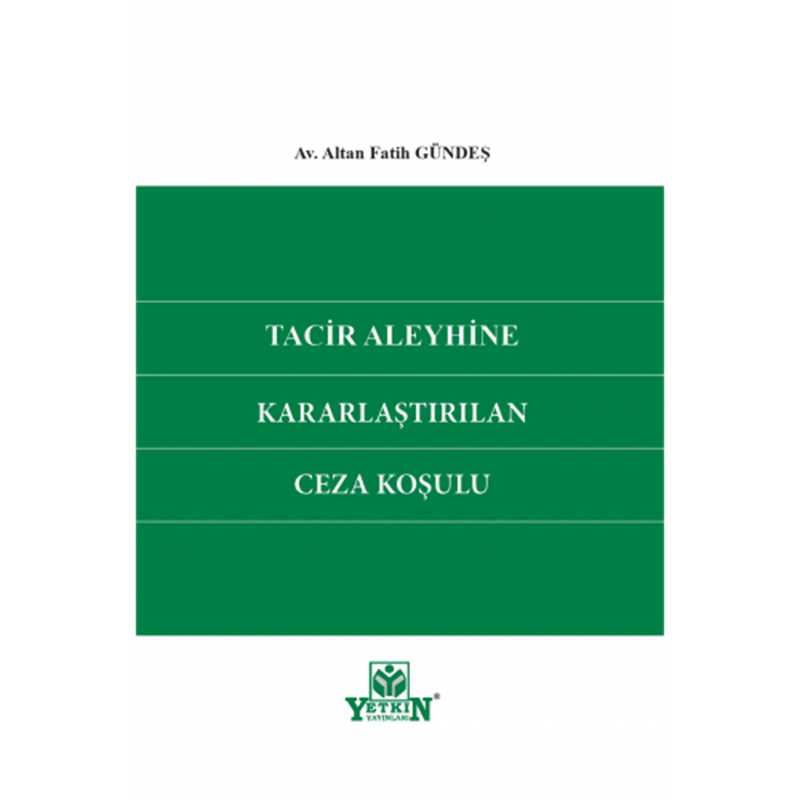 resm Tacir Aleyhine Kararlaştırılan Ceza Koşulu
