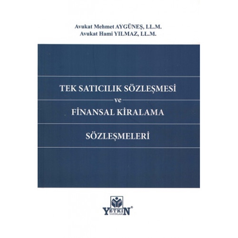 resm Tek Satıcılık Sözleşmesi ve Finansal Kiralama Sözleşmeleri