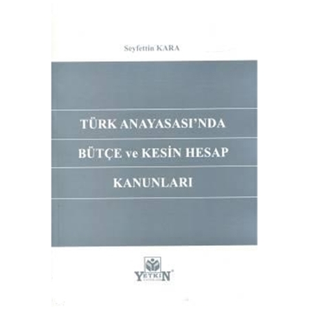 Resim Türk Anayasası'nda Bütçe ve Kesin Hesap Kanunları