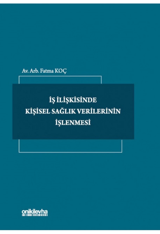 resm İş İlişkisinde Kişisel Sağlık Verilerinin İşlenmesi