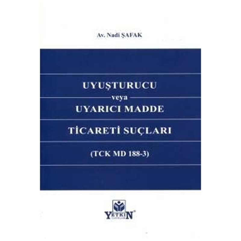 resm Uyuşturucu veya Uyarıcı Madde Ticareti Suçları Yetkin Yayınevi