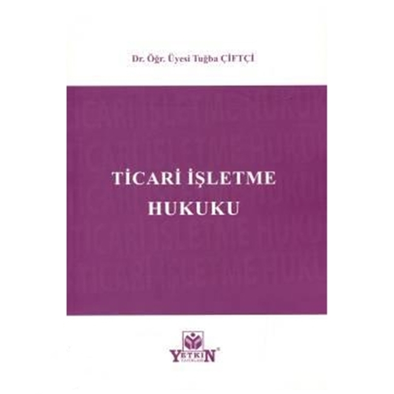 resm Ticari İşletme Hukuku Yetkin Yayınevi