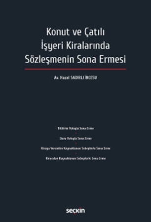 Resim Konut ve Çatılı İşyeri Kiralarında Sözleşmenin Sona Ermesi Seçkin Yayıncılık