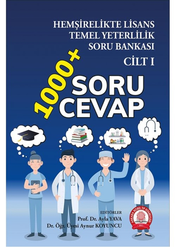 resm Hemşirelikte Lisans Temel Yeterlilik Soru Bankası- Cilt 1