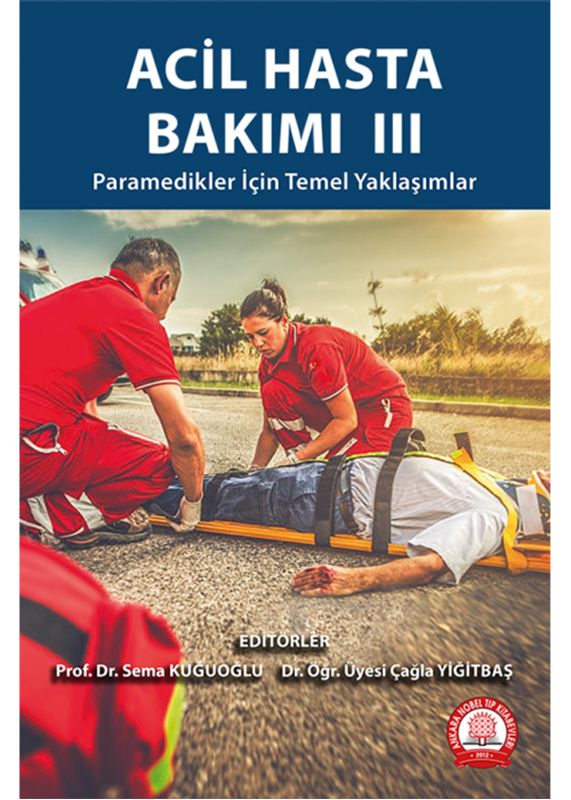 resm Acil Hasta Bakımı III Paramedikler İçin Temel Yaklaşımlar