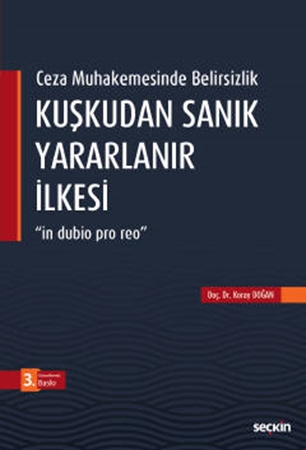 Resim Ceza Muhkemesinde BelirsizlikKuşkudan Sanık Yararlanır İlkesi"in dubio pro reo"