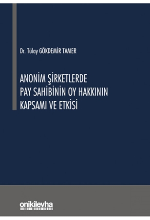 Resim Anonim Şirketlerde Pay Sahibinin Oy Hakkının Kapsamı ve Etkisi