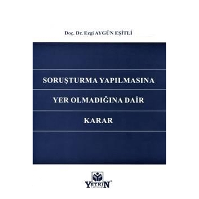 resm Soruşturma Yapılmasına Yer Olmadığına Dair Karar