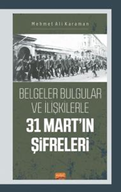 resm 31 Mart'ın Şifreleri - Belgeler Bulgular ve İlişkilerle