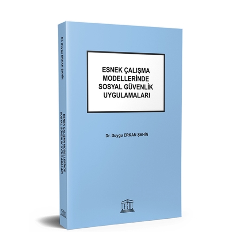 resm Esnek Çalışma Modellerinde Sosyal Güvenlik Uygulamaları