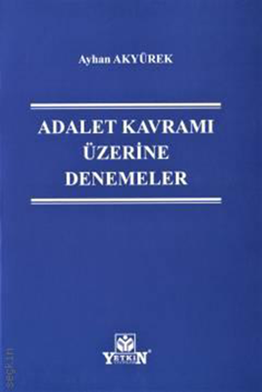 resm Adalet Kavramı Üzerine Denemeler Yetkin Yayınları