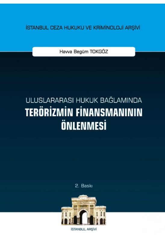 resm Uluslararası Hukuk Bağlamında
Terörizmin Finansmanının Önlenmesi