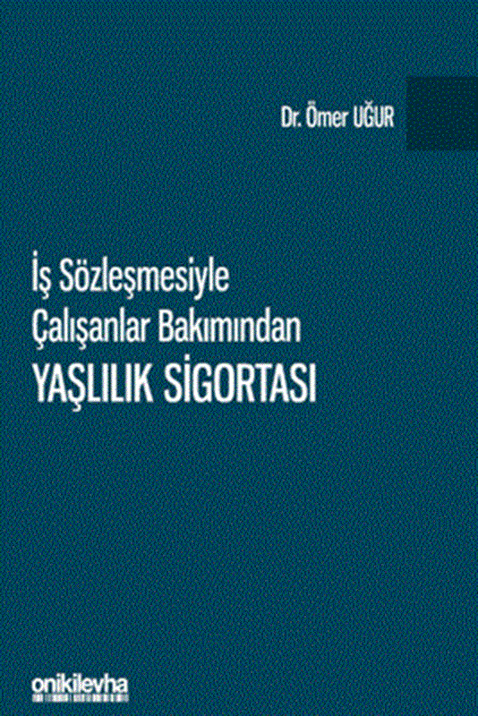 resm İş Sözleşmesiyle Çalışanlar Bakımından Yaşlılık Sigortası