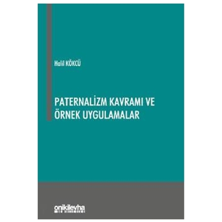 Resim Paternalizm Kavramı ve Örnek Uygulamalar
