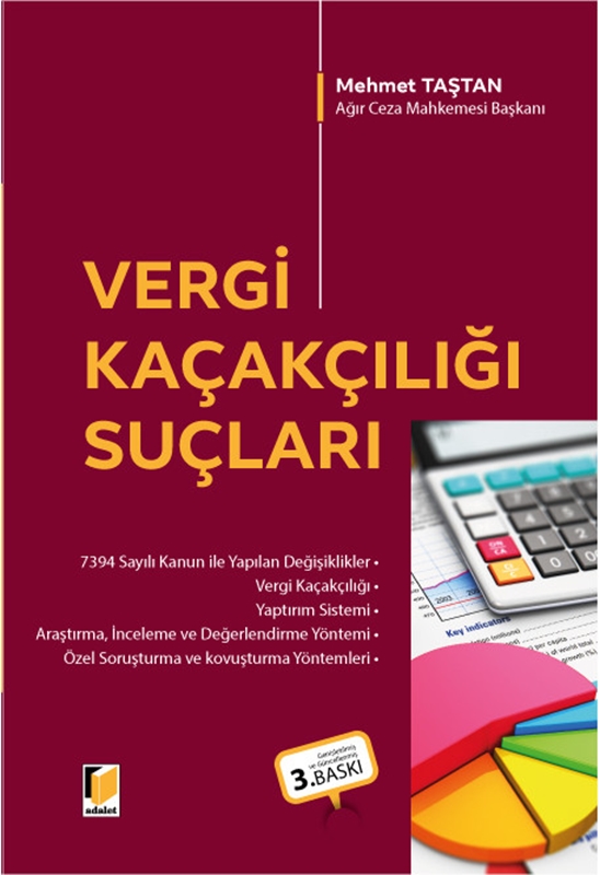 resm Açıklamalı - İçtihatlı
Vergi Kaçakçılığı Suçları