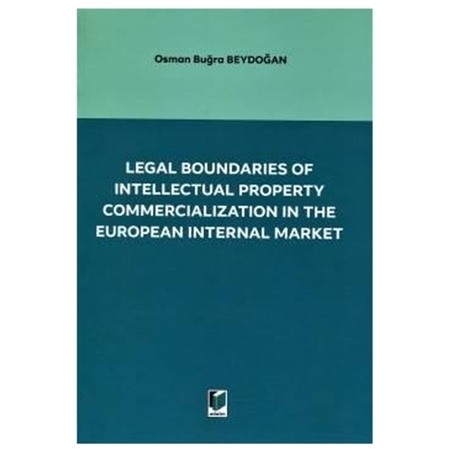Resim Legal Boundaries of Intellectual Property Commercialization in the European Internal Market