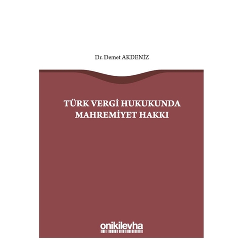 resm Türk Vergi Hukukunda Mahremiyet Hakkı