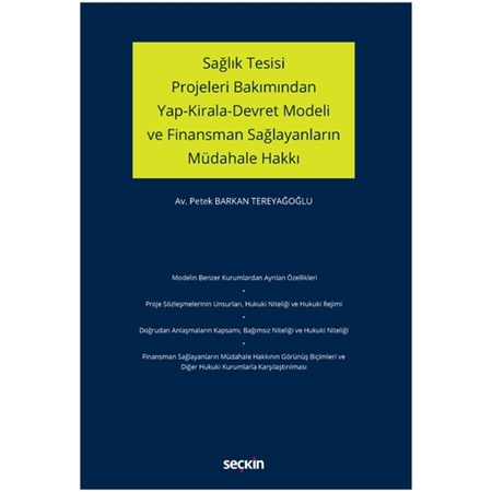 Resim Sağlık Tesisi Projeleri Bakımından Yap–Kirala–Devret Modeli ve Finansman Sağlayanların Müdahale Hakkı
