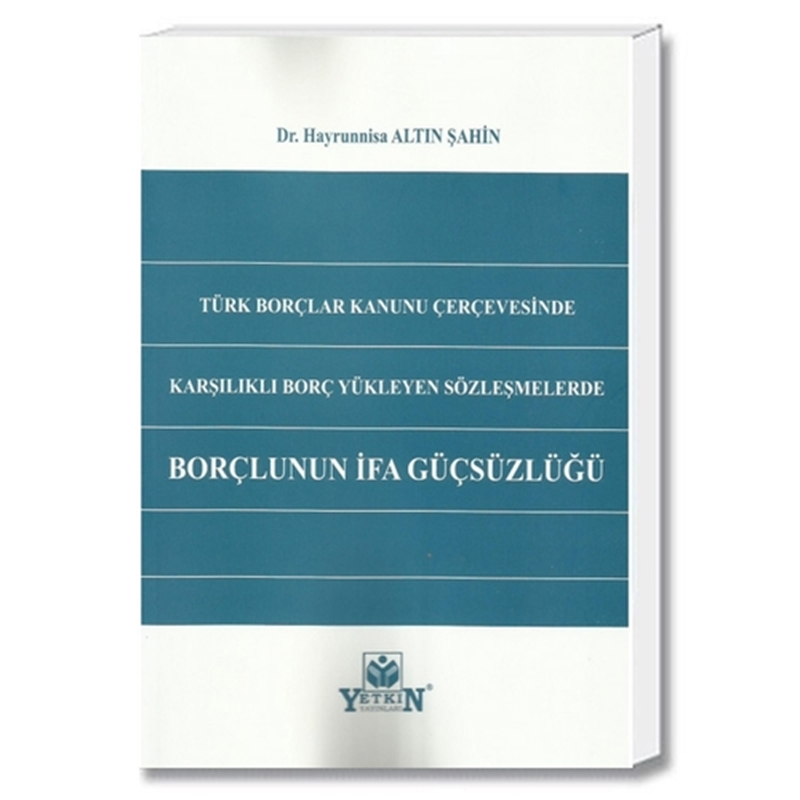 resm Borçlunun İfa Güçsüzlüğü - Hayrunnisa Altın Şahin