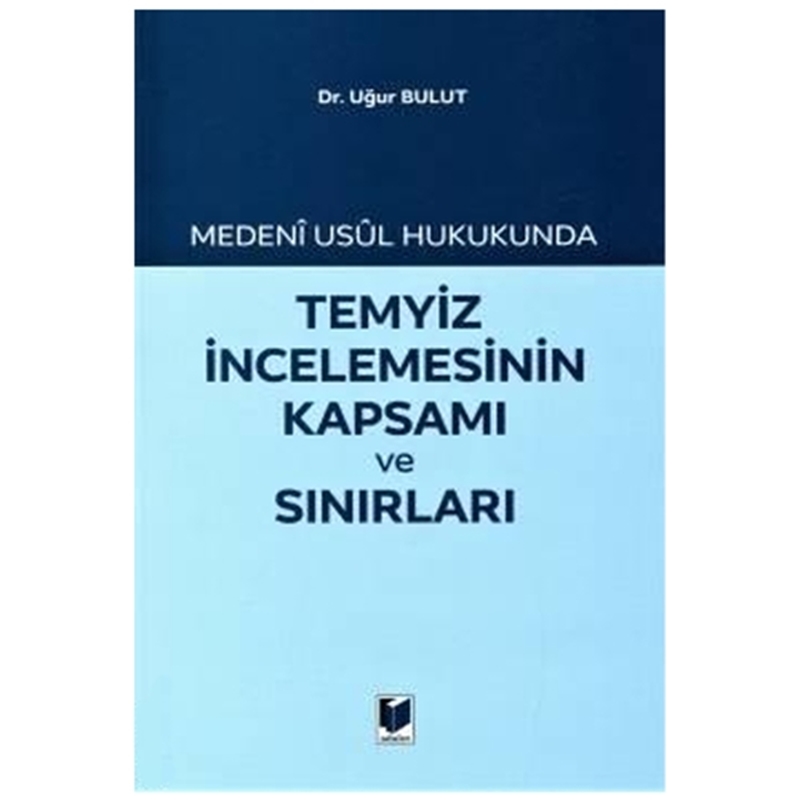 resm Temyiz İncelemesinin Kapsamı ve Sınırları - Uğur Bulut