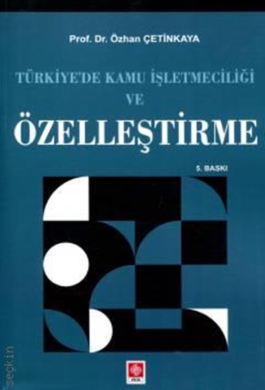 resm Türkiye'de Kamu İşletmeciliği ve Özelleştirme