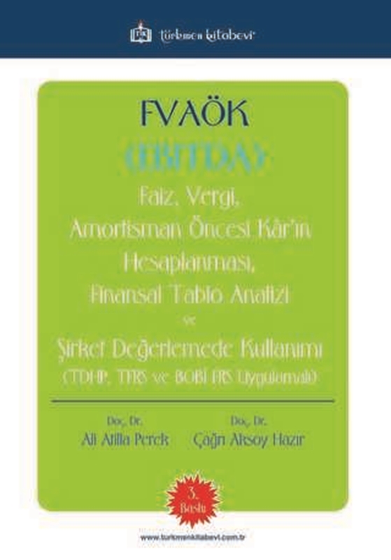 resm FVÖK (EBITDA) Faiz Vergi Amortisman Öncesi Karın Hesaplanması Finansal Tablo Analizi ve Şirket Değerlemede Kullanımı