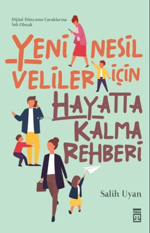 resm Timaş Yayınları Yeni Nesil Veliler İçin Hayatta Kalma Rehberi